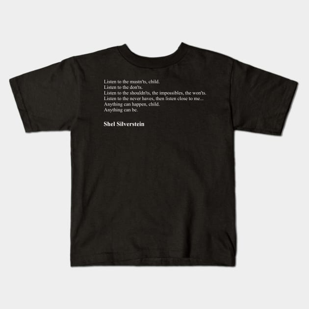 Shel Silverstein Quotes Kids T-Shirt by qqqueiru